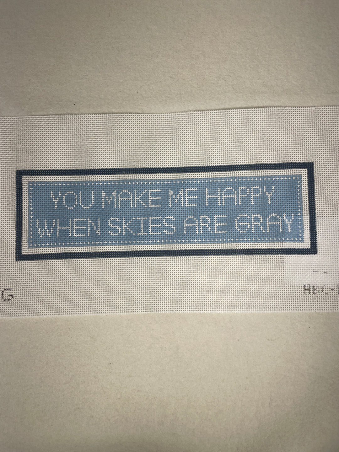 *Vallerie Needlepoint Gallery/ ABC044 You Make Me Happy When Skies Are Gray- Blue