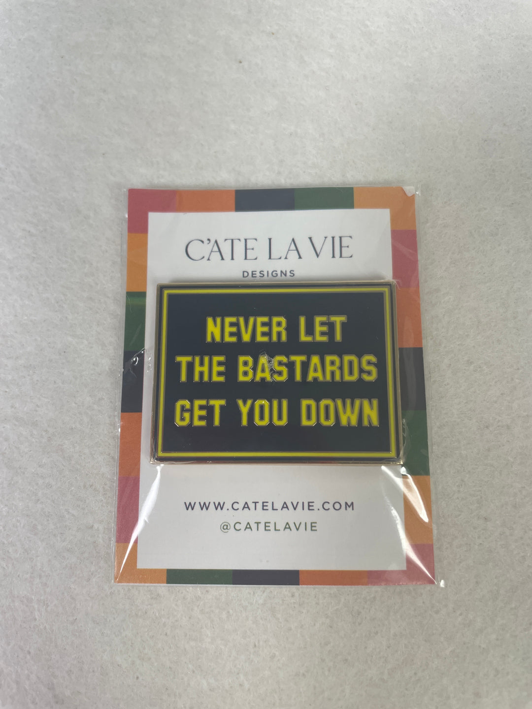 *C'ate La Vie Needle Minder- Never Let the Bastards Get You Down