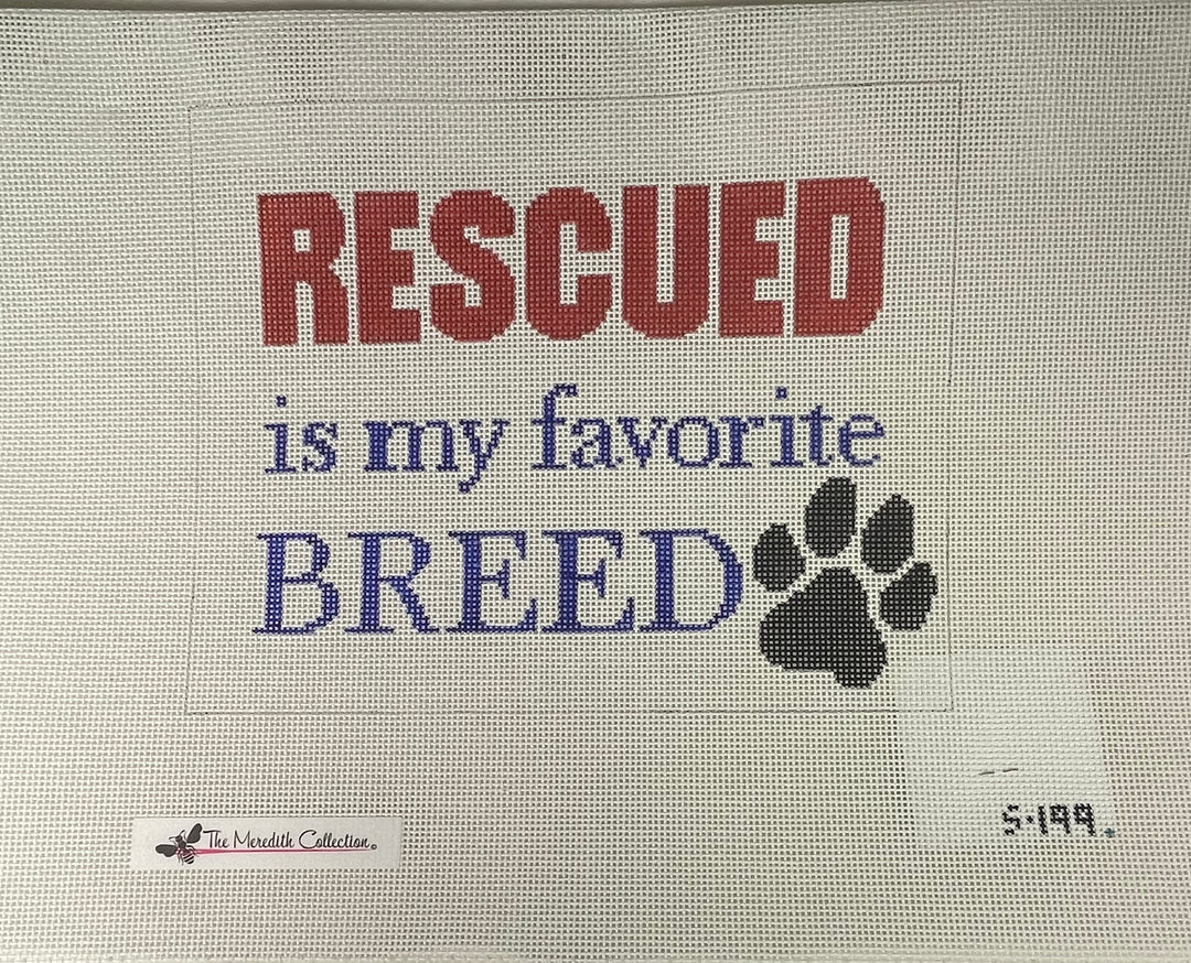 *SALE Meredith Collection S199 Rescued is my Favorite Breed