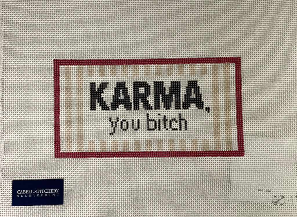 Cabell Stitchery CS17 Karma, you Bitch