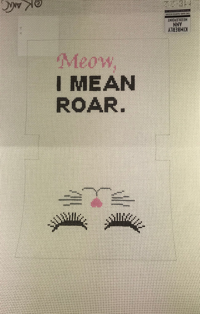 *SALE Kimberly Ann Needlepoint MB22 Meow, I Mean Roar
